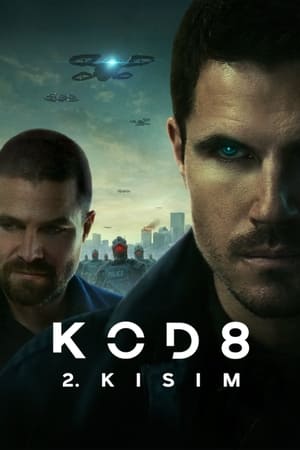 Kod 8: 2. Kısım ( CODE 8: PART II ) izle